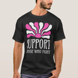 Camiseta Support Those Who Fight