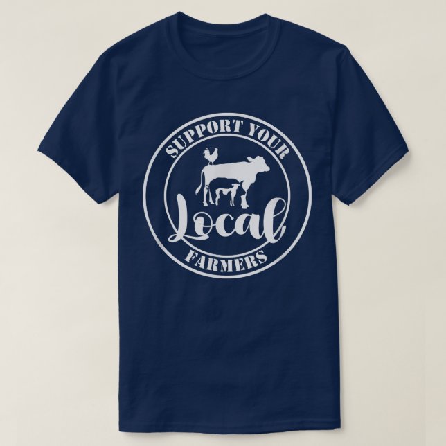 Camiseta Support Your Local Farmers Funny Farm  (Frente do Design)