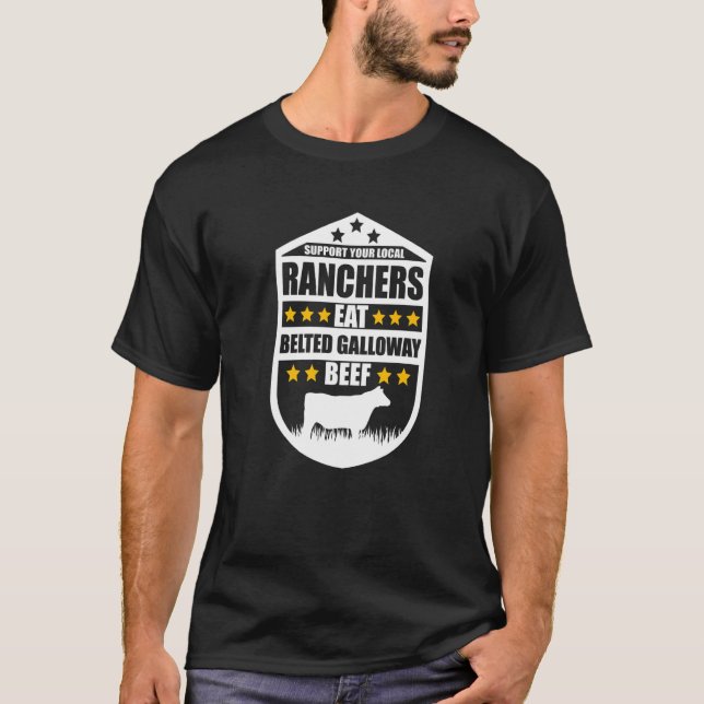 Camiseta Support Your Local Ranchers Eat Beef  Belted Gallo (Frente)