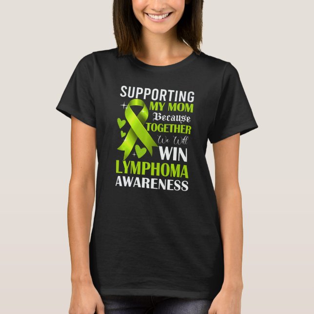 Camiseta Supporting My Mom Lymphoma Awareness Month Lime Gr (Frente)