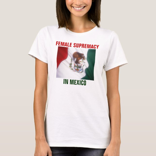 CAMISETA SUPREMACIA FEMININA NO MÉXICO (Frente)