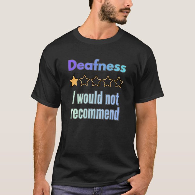 Camiseta Surdez – Eu Não Recomendaria Piada Sarcástica A (Frente)