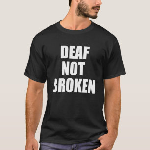Camiseta Surdo Não Quebrado Língua de Sinais Americana Surd
