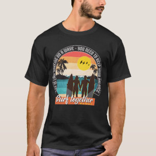 Camiseta Surf junto - Mantenha o equilíbrio