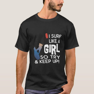 Camiseta Surfando Eu Surfo Como Um Tente Acompanhar Kiteboa