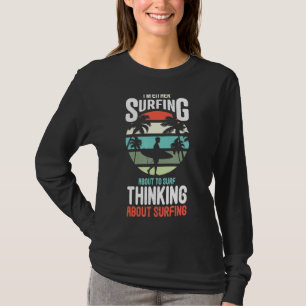 Camiseta Surfando Pensando sobre o Surfer Surf dos anos 70