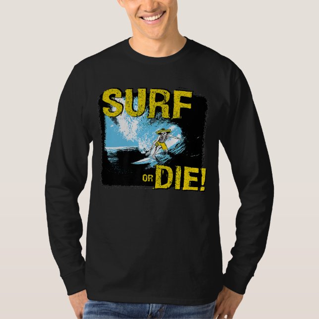 Camiseta Surfe de surf ou Morte (Frente)