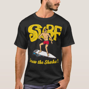 Camiseta Surfe Engraçado com Tubarões Dizendo Gráfico