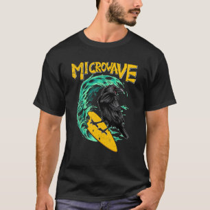 Camiseta Surfista Engraçado de Micro-Ondas Raven Bird Crow