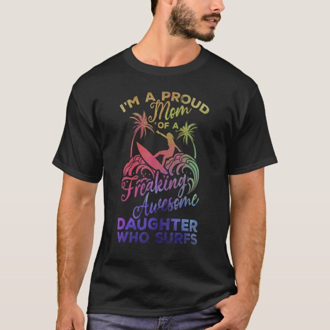 Camiseta Surfista Orgulhosa Mãe De Uma Filha Incrível E Lou (Frente)