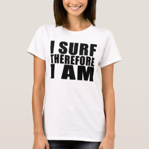 Camiseta Surfistas engraçados das citações: Eu surfo-me