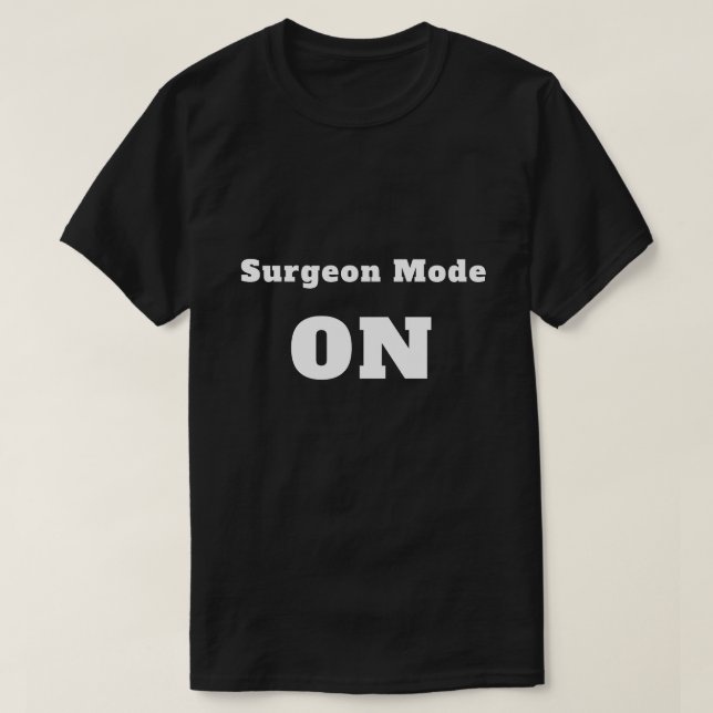 Camiseta Surgeon Mode: ON tee (Frente do Design)