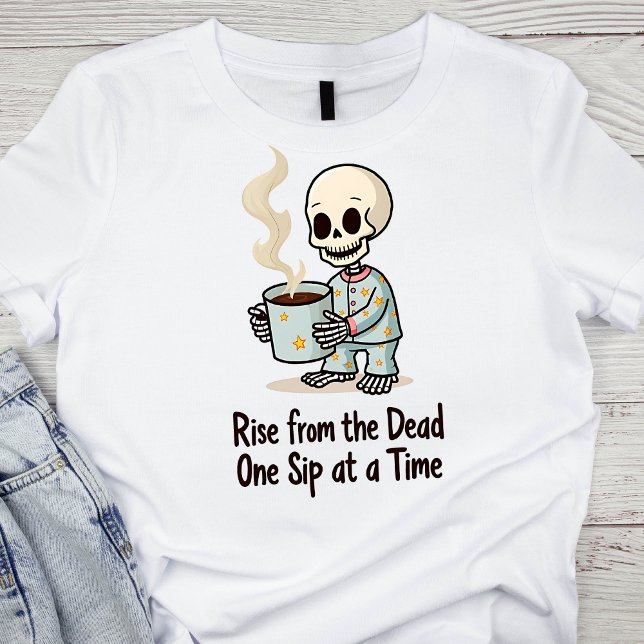 Camiseta Surgido do Morto, Um Sip de cada vez esqueleto (Criador carregado)