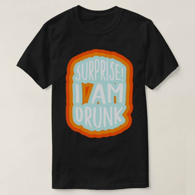 Camiseta Surpresa eu sou bebado 1 (Frente do Design)