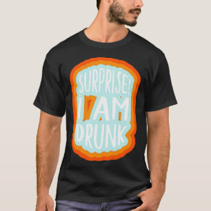Camiseta Surpresa eu sou bebado 1