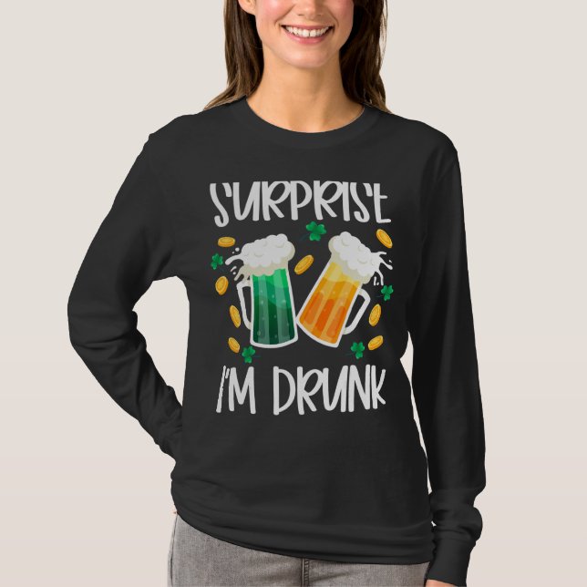 Camiseta Surpresa Eu Sou Bebado Rua Patrick Day Engraçado (Frente)