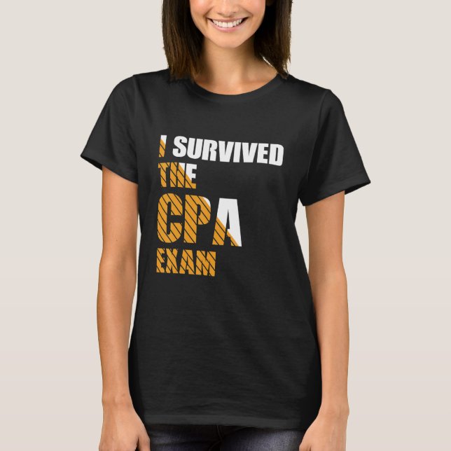 Camiseta Survived The CPA Exam Certified Accountant (Frente)