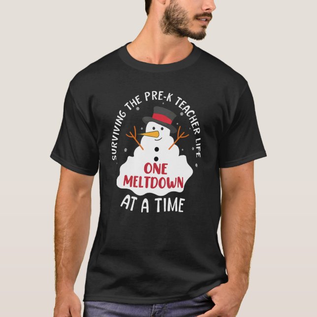 Camiseta Surviving The Pre-K Teacher Life One Meltdown At A (Frente)
