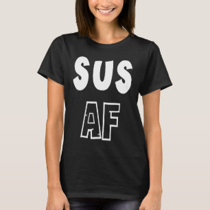 Camiseta SUS Engraçado Gen Z que Bate AF Gíria Jovem