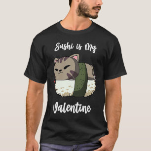 Camiseta Sushi é Meu Gato de São Valentim Engraçado Dia dos
