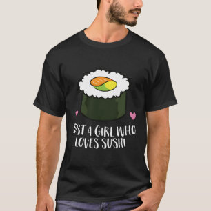 Camiseta Sushi Japonês Apenas Uma Menina Que Ama Sushi
