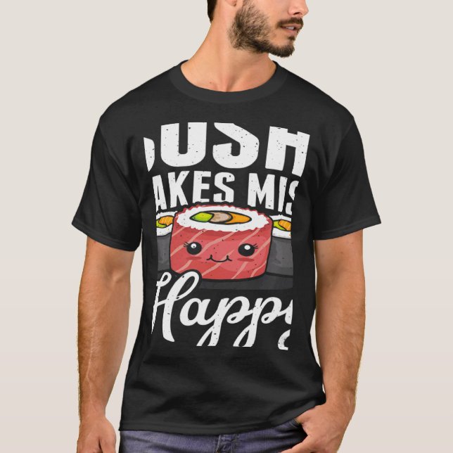 Camiseta Sushi Makes Miso Happy Japanese Food Japan Sushi (Frente)