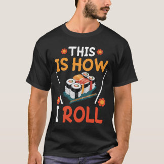 Camiseta Sushi / Maki é assim que eu faço