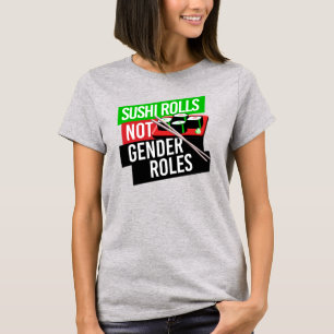 Camiseta Sushi Rolls not Gender Roles