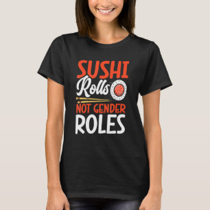 Camiseta Sushi Rolls Not Gender Rolls Sushi Japan
