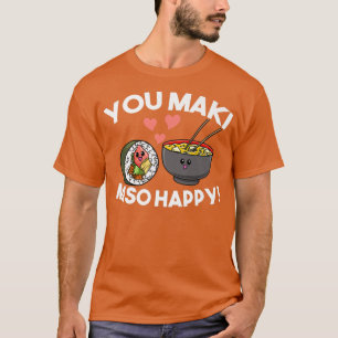 Camiseta Sushi Você Maki Miso Feliz Kawaii Japão Sopa De No