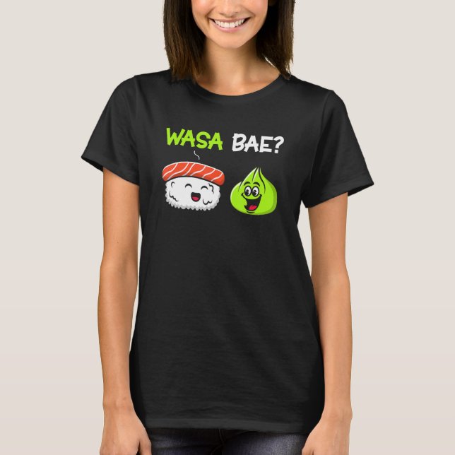 Camiseta Sushi Wasabi Wasa Bae Cute Comida Japonesa (Frente)