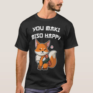 Camiseta Sushi You Maki Miso Feliz Caracteres Japoneses