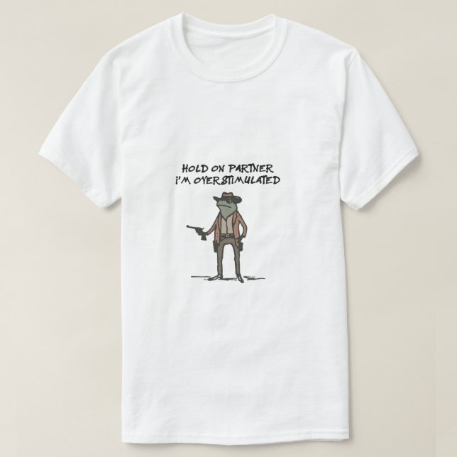 Camiseta Suspensão No Parceiro Im Overstimulada (Frente do Design)