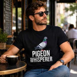 Camiseta Sussurrador de Pombos Citação Engraçada de Amante 