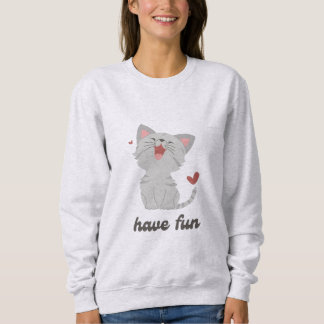 Camiseta Sweat shirt « Have fun » avec un chat mignon