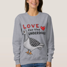 Camiseta Sweater "Love For The Underdogs" Taube
