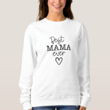 Sweater Women - Best Mama Ever