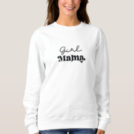 Camiseta Sweater Women - Girl Mama