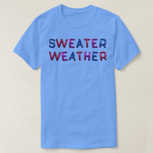 Camiseta Sweather Weather Bisexual Funny (Frente do Design)