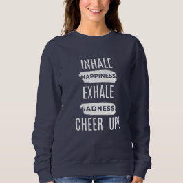 CAMISETA SWEATSHIRT FEMININO INALE E EXALE CHEER UP 