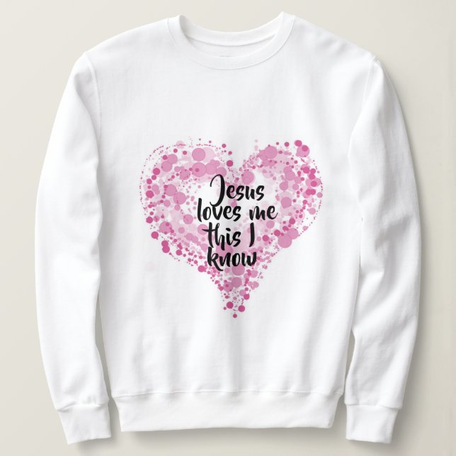 Camiseta Sweatshirt "Jesus loves me". (Frente do Design)