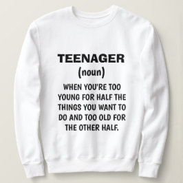 Camiseta Sweatshirt "TEENAGER DEFINITION" Engraçado