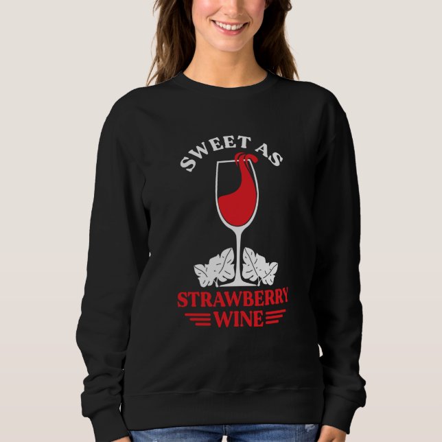 Camiseta Sweet As Strawberry Wine Ladies Whiskey Drinking W (Frente)