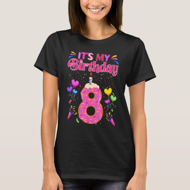Camiseta Sweet Donut It's My 8th Birthday  8 Years Old (Frente)