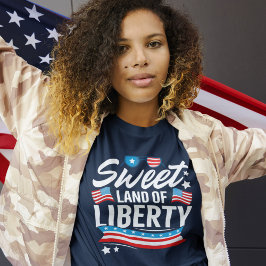 Camiseta Sweet Land of Liberty Independence day