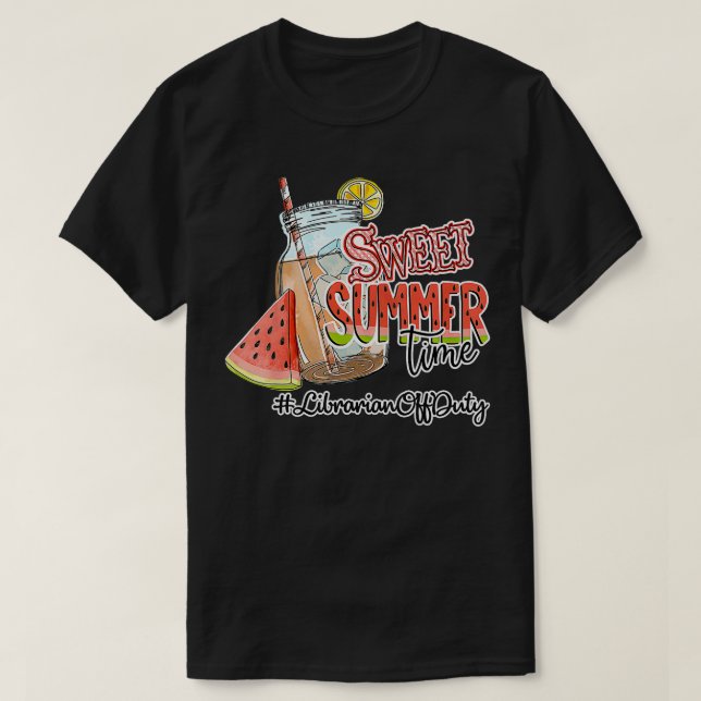 Camiseta Sweet Summer Time Librarian Off Duty No Último Dia (Frente do Design)