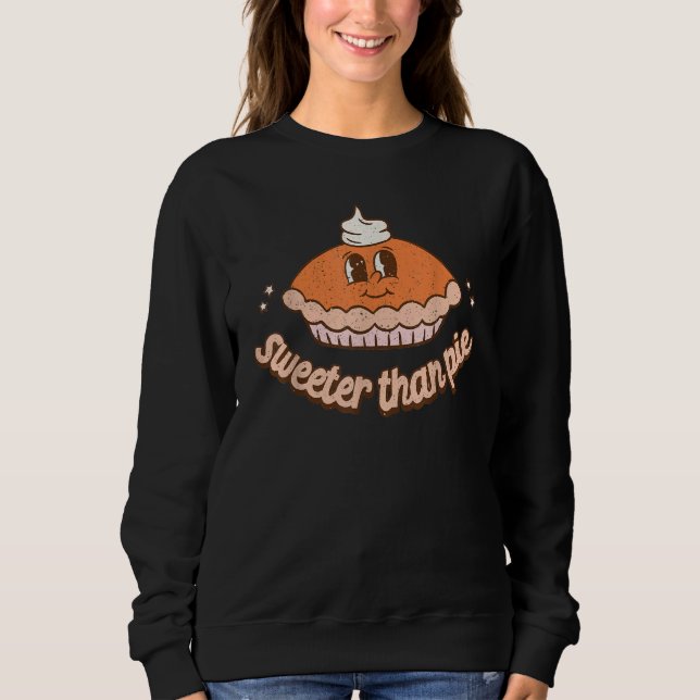Camiseta Sweeter Than Pie Cute Thanksgiving   Men Women (Frente)