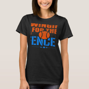Camiseta Swing For Fences Baseball Cute Meme 1
