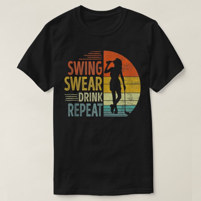Camiseta Swing Swear Drink Repete Amor Golfe Mulheres Golfe (Frente do Design)