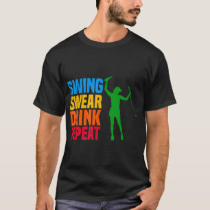 Camiseta Swing Swear Drink Repetir Golfe